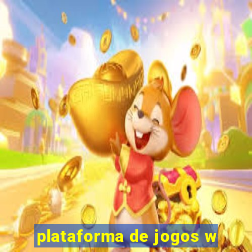 plataforma de jogos w